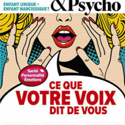 Cerveau & Psycho « Ce que votre voix dit de vous » disponible chez Hainaut Doc’