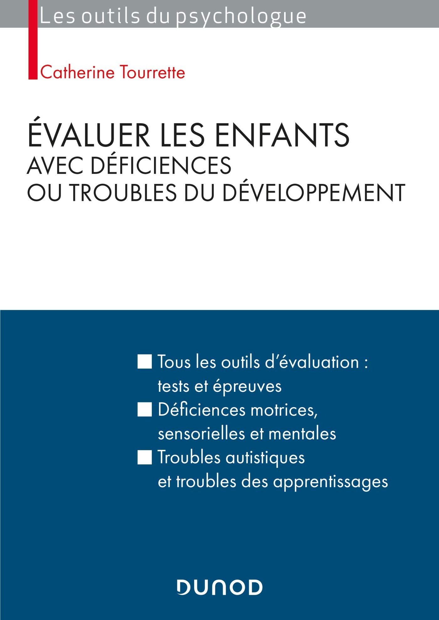 Evaluer les enfants avec déficiences ou troubles du comportement