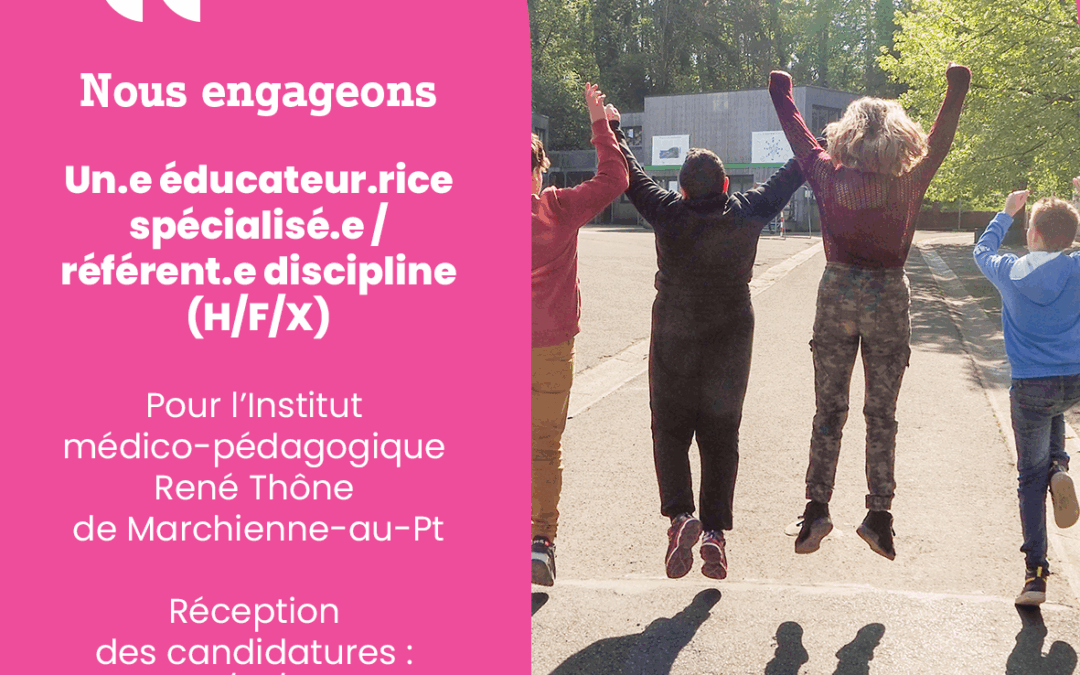 Région de Charleroi. Emploi d’éducateur spécialisé (H/F/X)