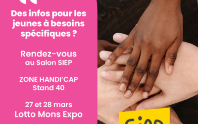 Rencontrons-nous ces 27 et 28 mars 2026 à Mons pour vous informer sur nos services aux ados et jeunes adultes en situation de handicap